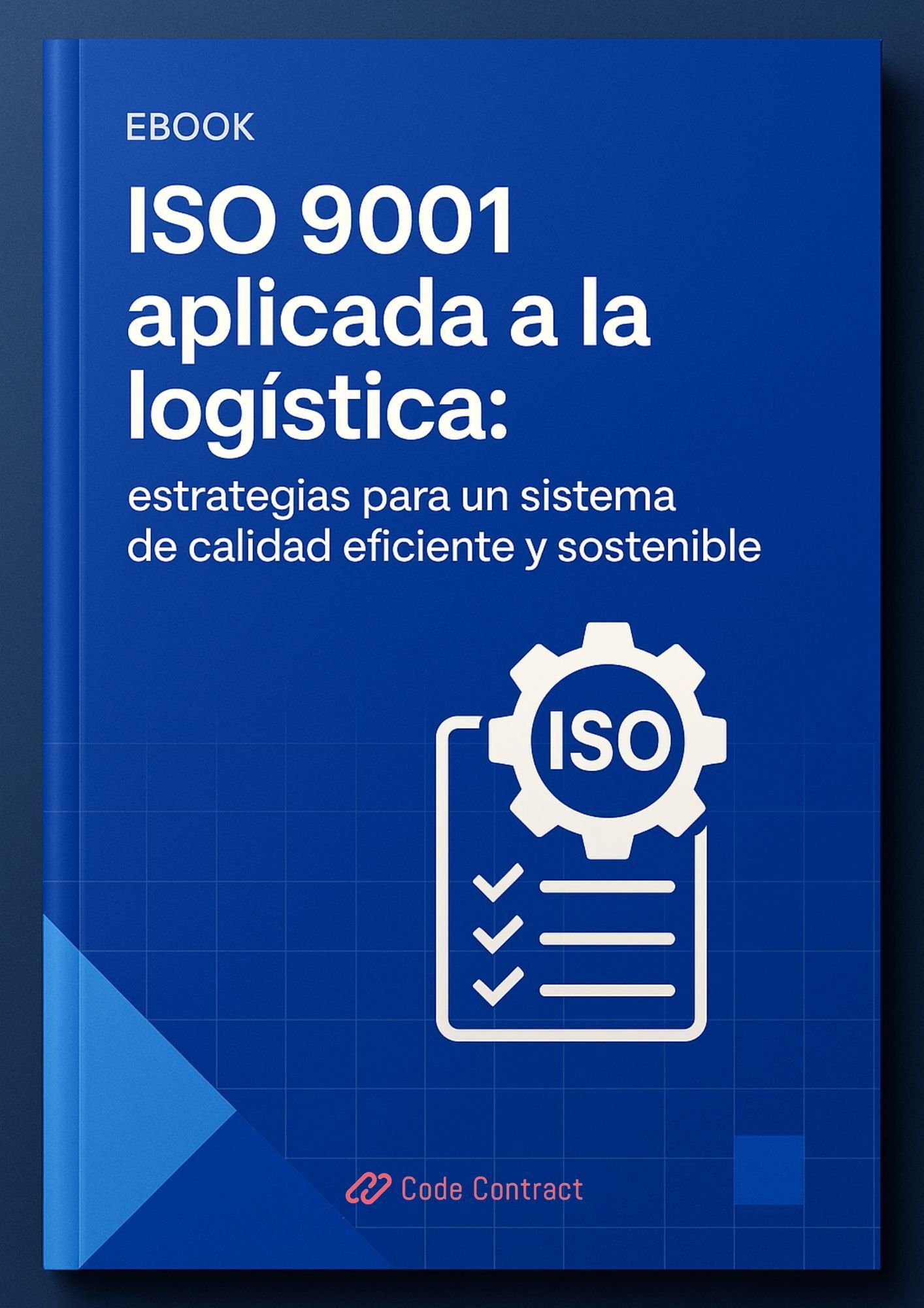 ISO 9001 en logística metodologías para auditar y controlar procesos críticos.